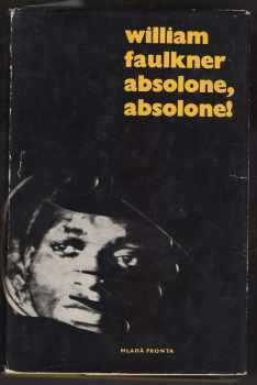 William Faulkner: Absolone, Absolone!