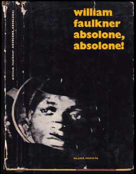 William Faulkner: Absolone, Absolone!