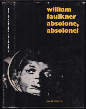 William Faulkner: Absolone, Absolone!