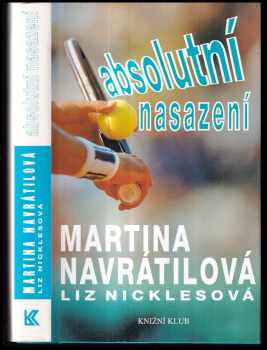 Martina Navrátilová: Absolutní nasazení