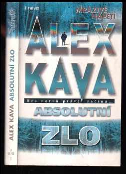 Alex Kava: Absolutní zlo