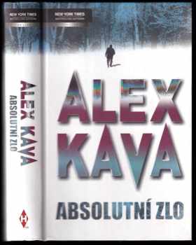 Alex Kava: Absolutní zlo