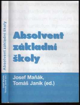 Absolvent základní školy : sborník z pracovního semináře konaného dne 20.–21. června 2007 na Pedagogické fakultě MU