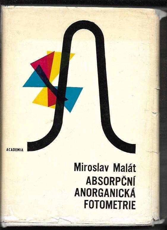 Miroslav Malát: Absorpční anorganická fotometrie
