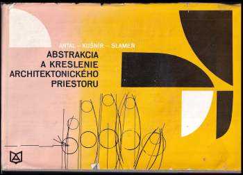 Abstrakcia a kreslenie architektonického priestoru