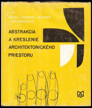 Abstrakcia a kreslenie architektonického priestoru