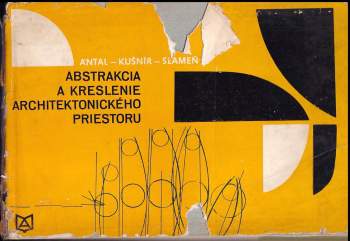 Abstrakcia a kreslenie architektonického priestoru