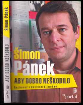 Šimon Pánek - aby dobro neškodilo