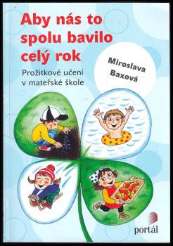 Miroslava Baxová: Aby nás to spolu bavilo celý rok