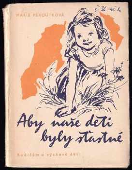 Aby naše děti byly šťastné
