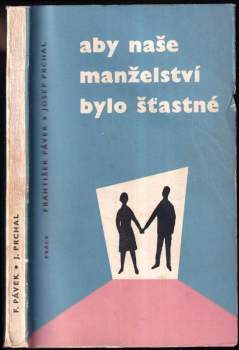Aby naše manželství bylo šťastné