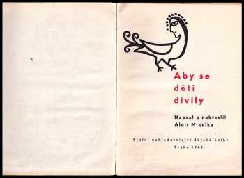 Alois Mikulka: Aby se děti divily
