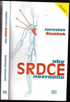 Aby srdce nezradilo