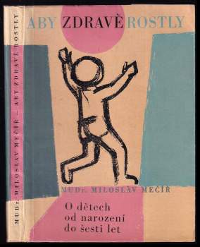 Aby zdravě rostly