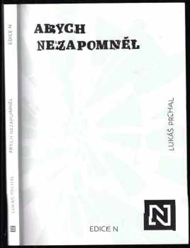 Lukáš Prchal: Abych nezapomněl