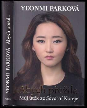 Yeonmi Park: Abych přežila