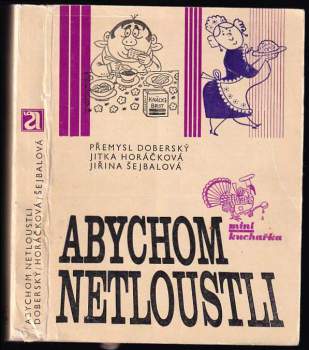 Jitka Horáčková: Abychom netloustli