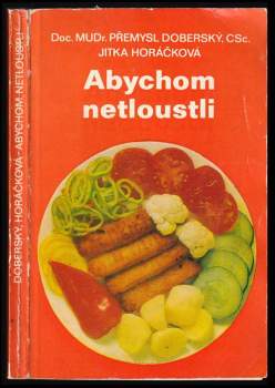 Jitka Horáčková: Abychom netloustli