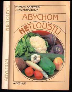 Abychom netloustli