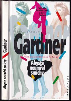 Erle Stanley Gardner: Abyste neumřel smíchy