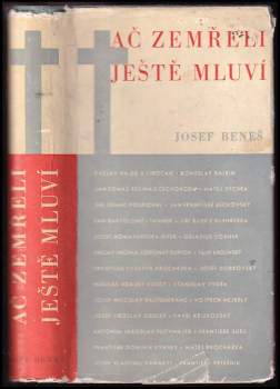Josef Beneš: Ač zemřeli ještě mluví