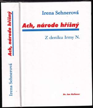 Irena Sehnerová: Ach, národe hříšný