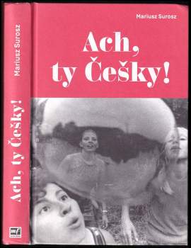 Mariusz Surosz: Ach, ty Češky!