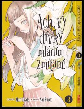 Mari Okada: Ach, vy dívky mládím zmítané