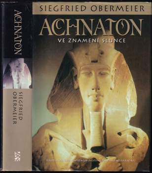 Achnaton : ve znamení Slunce