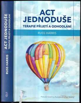 Russ Harris: ACT jednoduše