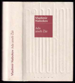 Vladimir Vladimirovič Nabokov: Ada, aneb, Žár