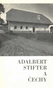 Adalbert Stifter a Čechy