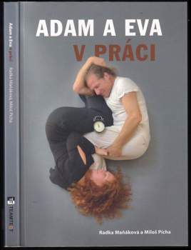 Radka Maňáková: Adam a Eva v práci
