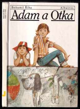 Adam a Otka - Bohumil Říha (1987, Albatros) - ID: 469226