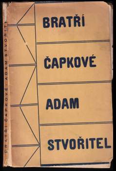 Karel Čapek: Adam Stvořitel