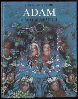 Adam v škole nesedel