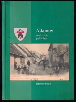 Jaroslav Budiš: Adamov ze starých pohlednic