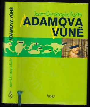 Adamova vůně - Jean-Christophe Rufin (2008, Dobrovský s.r.o) - ID: 1179094