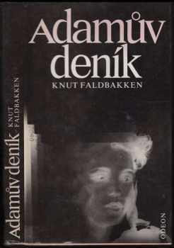 Adamův deník - Knut Faldbakken (1987, Odeon) - ID: 507434