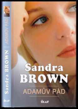Sandra Brown: Adamův pád