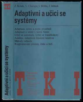 Zdeněk Kotek: Adaptivní a učící se systémy