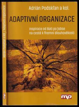 Adrián Podskľan: Adaptivní organizace