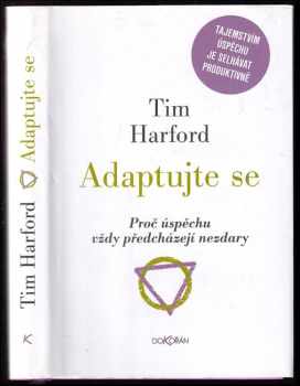 Tim Harford: Adaptujte se : proč úspěchu vždy předcházejí nezdary