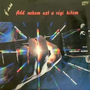 Various: Add Nekem Azt A Régi Hitem