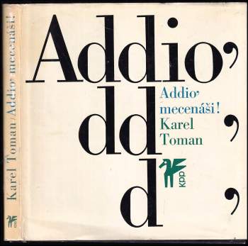 Karel Toman: Addio' mecenáši!