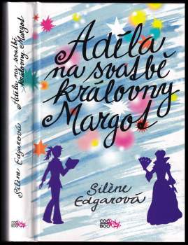 Silène Edgar: Adéla na svatbě královny Margot