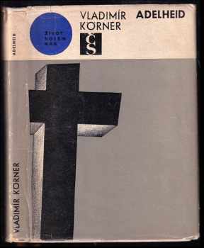 Vladimír Körner: Adelheid