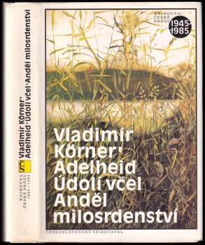 Adelheid ; Údolí včel ; Anděl milosrdenství