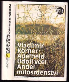 Adelheid ; Údolí včel ; Anděl milosrdenství - Vladimír Körner (1989, Československý spisovatel) - ID: 776762