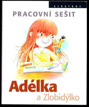 Ivona Březinová: Adélka a Zlobidýlko